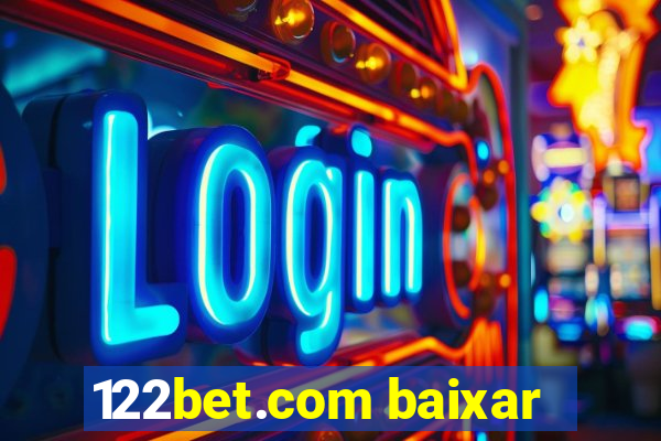 122bet.com baixar